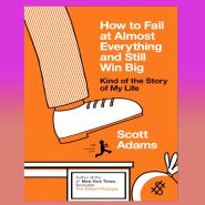 کتاب How to Fail at Almost Everything and Still Win Big از فروشگاه کتب زبان اصلی مینویی