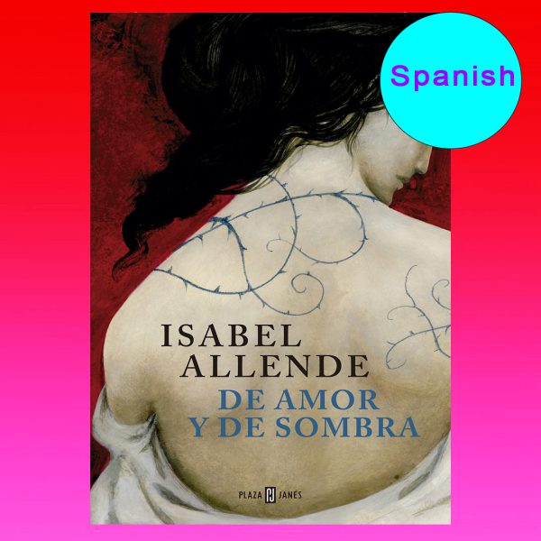 تاب De amor y de sombra By Isabel Allende از فروشگاه کتب زبان اصلی مینویی