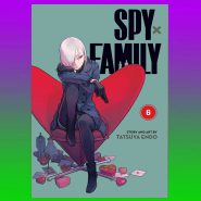 Spy x Family, Vol. 6 By Tatsuya Endo