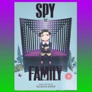 Spy x Family, Vol. 7 By Tatsuya Endo