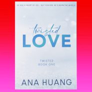 Twisted Love Vol. 1 By Ana Huang