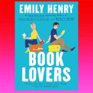 Book Lovers (New) By Emily Henry
