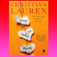کتاب Love and other words By Christina Lauren از فروشگاه کتب زبان اصلی مینویی