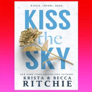Kiss the Sky: Calloway Sisters, Book1 By K.B.Ritchie