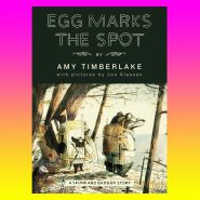 Egg Marks the Spot: Skunk and Badger 2 By Amy Timberlake