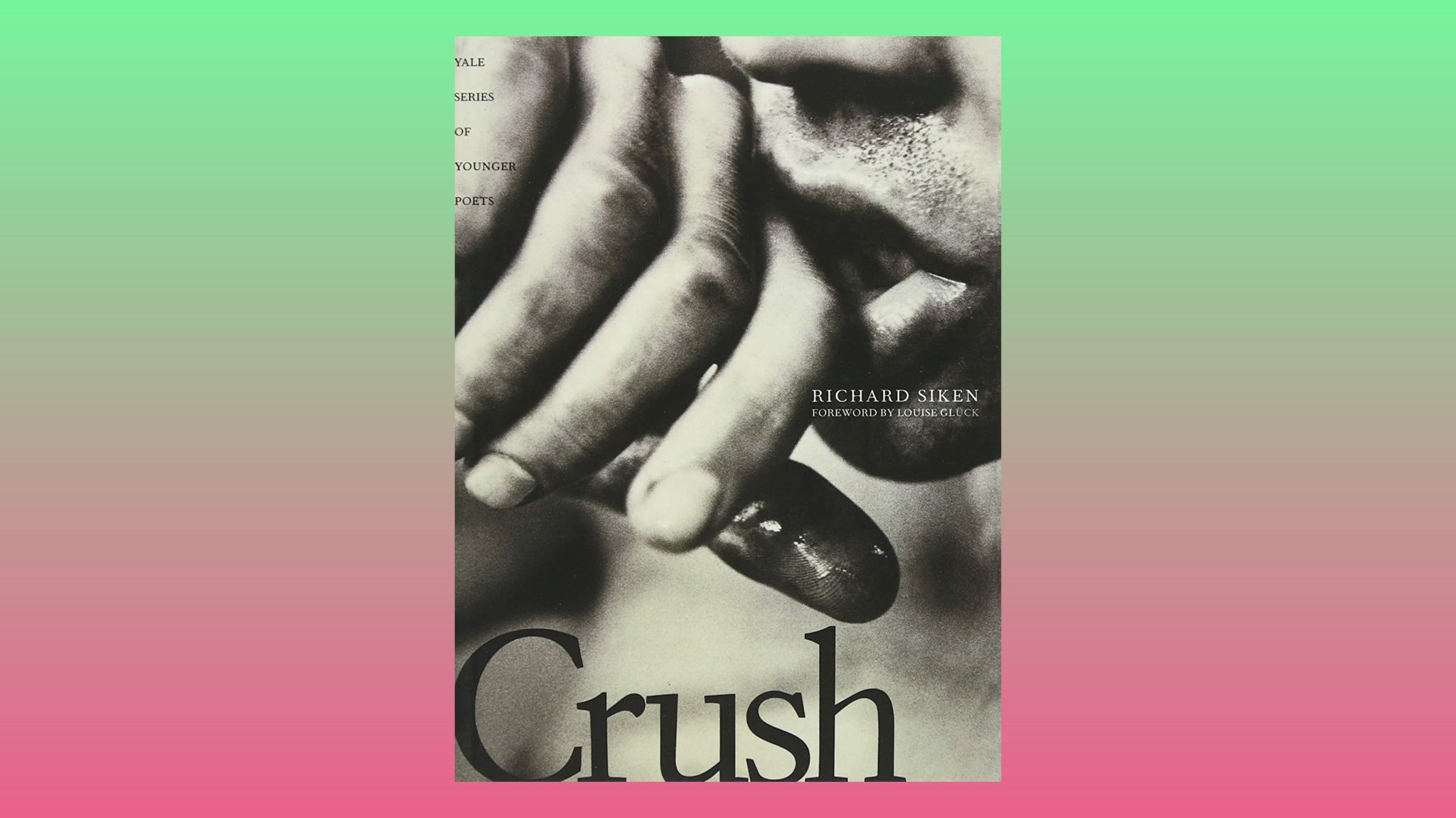 crush yale series of younger poets